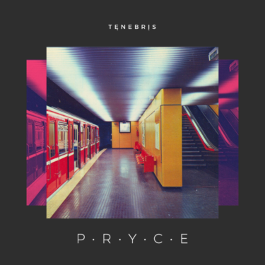 PRYCE - TENEBRIS EP - 2021